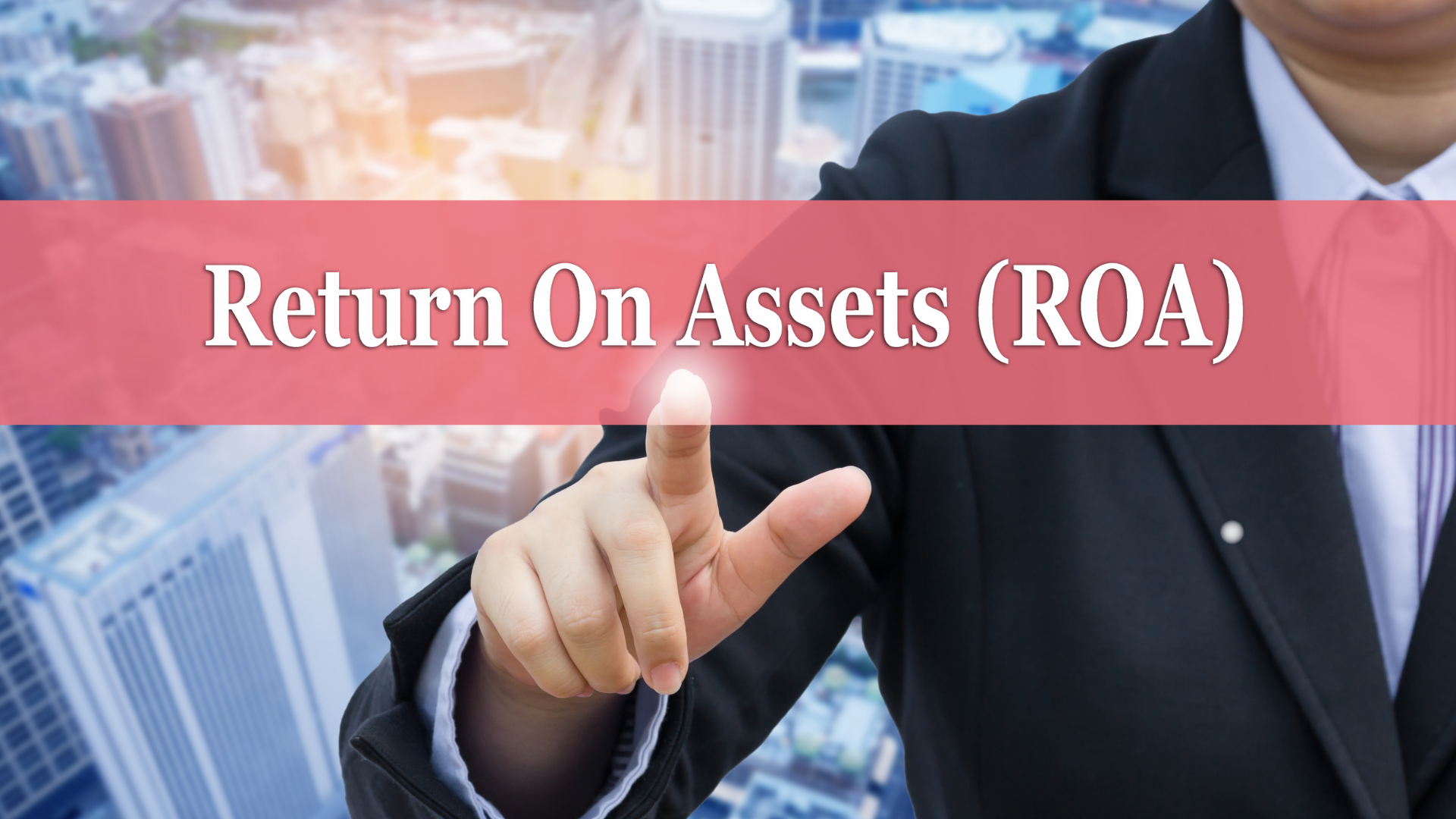 ROA mostra retorno sobre ativos da empresa; entenda indicador
